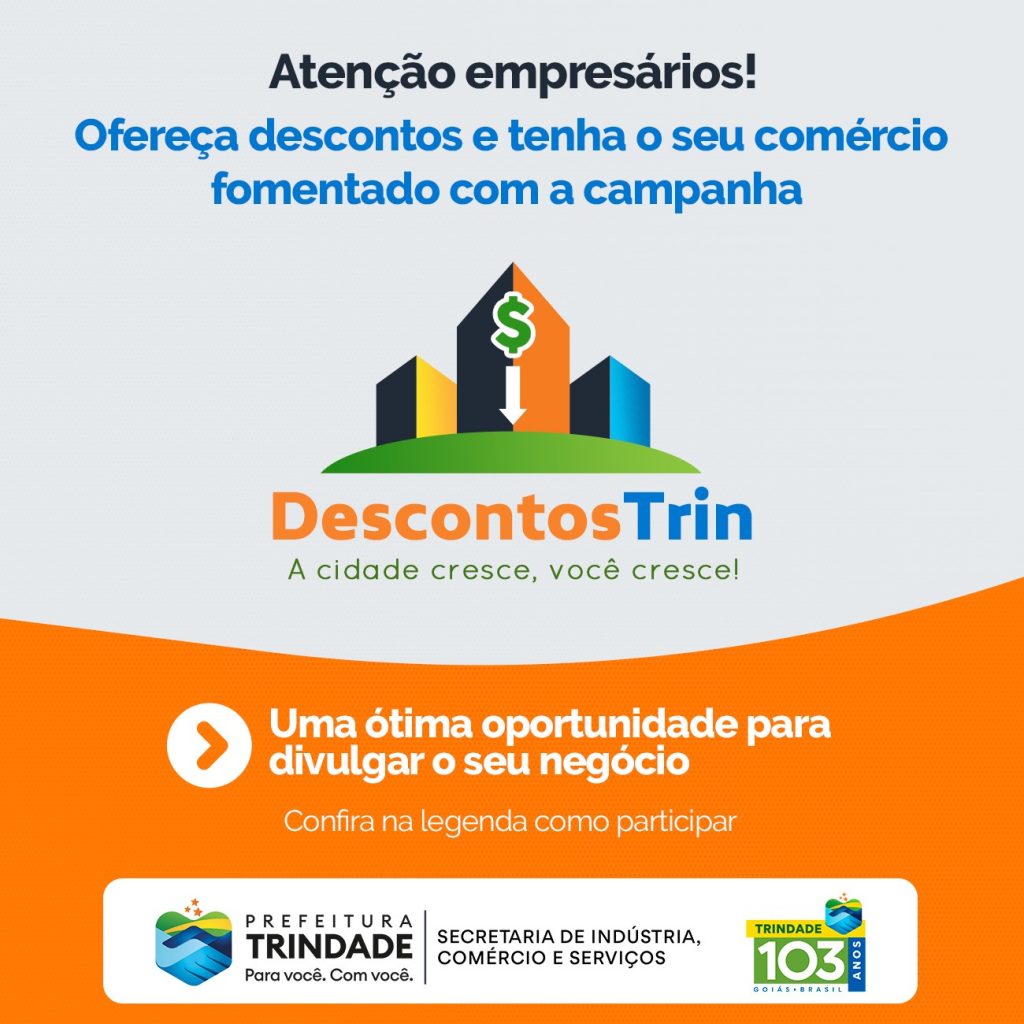 Atenção empresários de Trindade, participem da campanha “DESCONTOS TRIN”