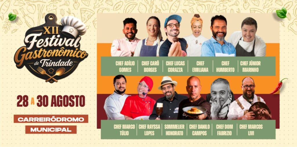 XII Festival Gastronômico de Trindade reúne chefs de renome internacional, nacional e goiano, promove cozinhas-show, oficinas gratuitas e grandes atrações musicais durante as celebrações do aniversário do município. Foto: Secom Trindade.